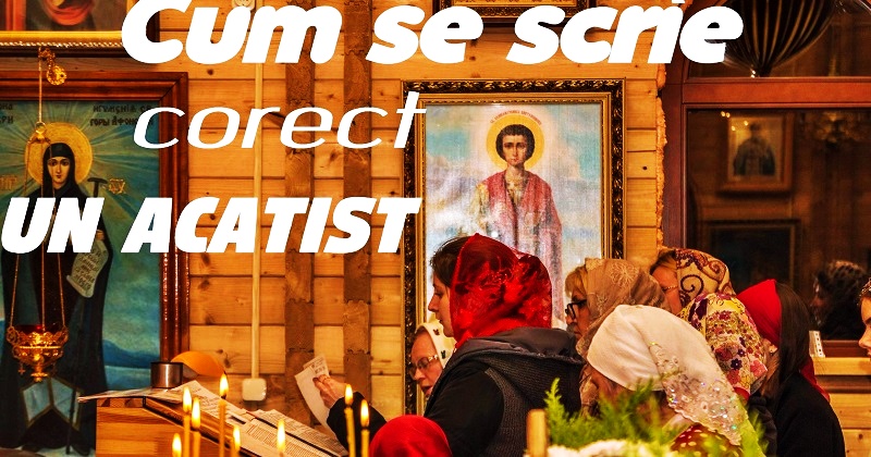 Cum se scrie un acatist. Elemente componente obligatorii