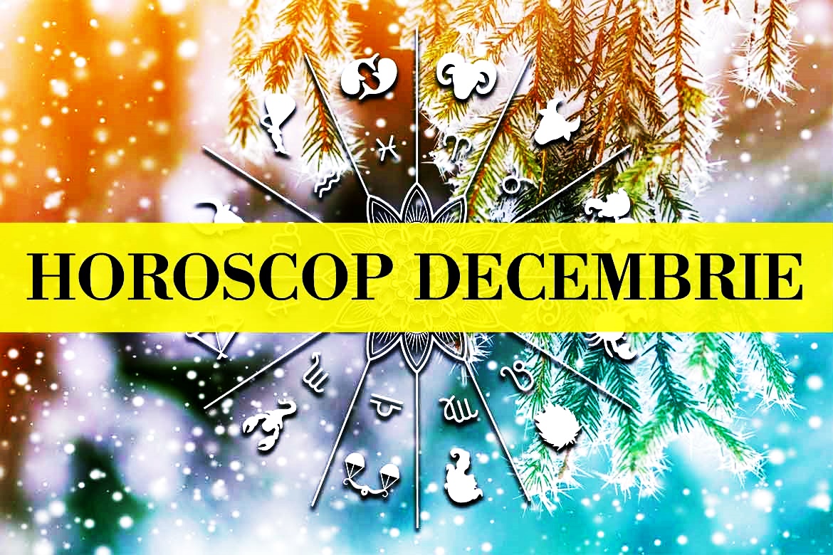 Horoscopul lunii decembrie. Află ce ți-au pregătit astrele