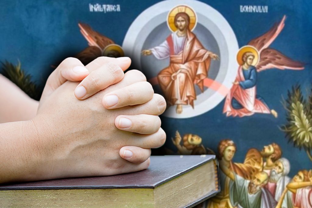 Rugăciunea pe care să o rostești de Înălțarea Domnului. E foarte puternică, aduce sănătate și noroc
