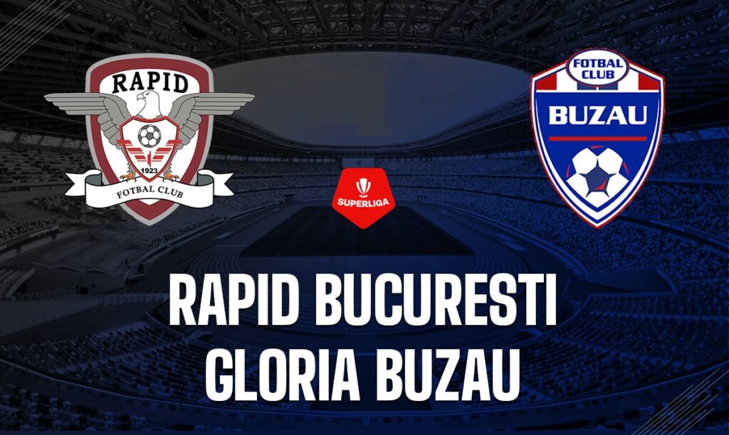 Rapid – Gloria Buzău: Giuleştenii, mari favoriţi împotriva „lanternei roşii”