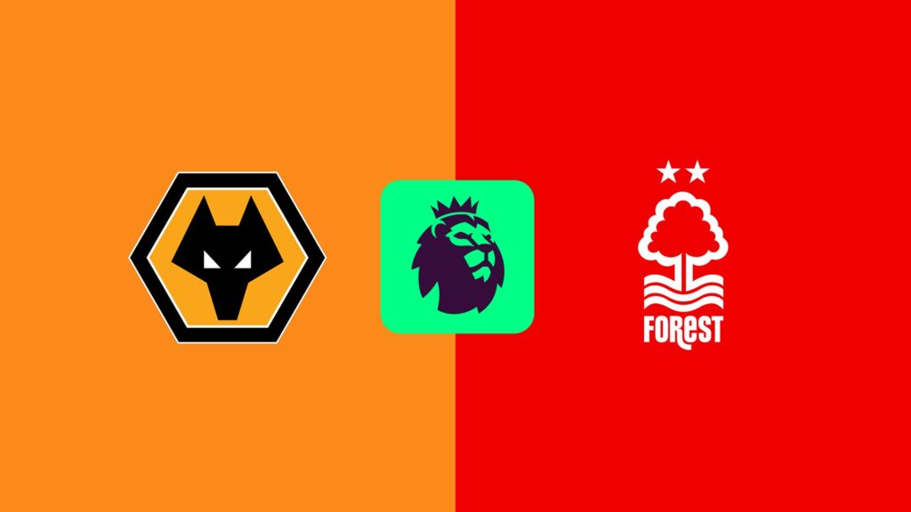 Premier League: Wolverhampton vs Nottingham Forest – „Pădurarii”, spre a şasea victorie consecutivă!