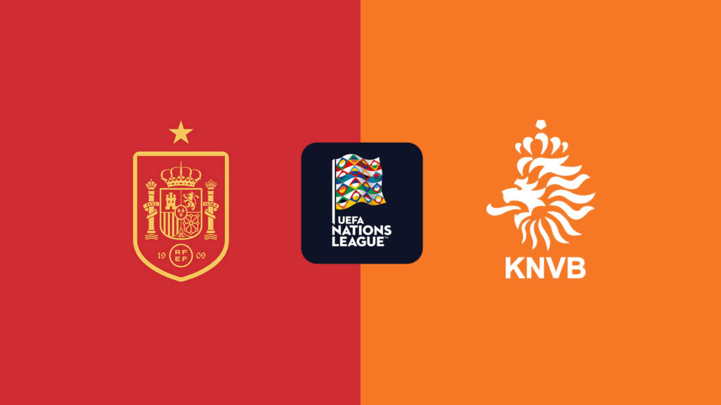 Nations League: Spania vs Olanda – Miza pe deţinătoarea trofeului