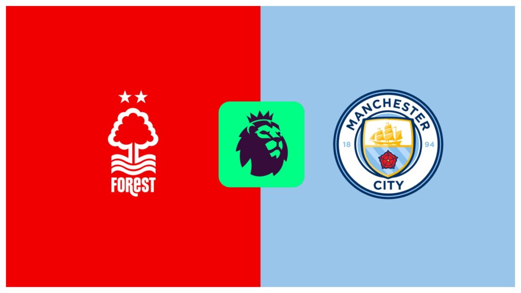 Premier League: Nottingham Forest vs Manchester City – „Cetăţeni” de top