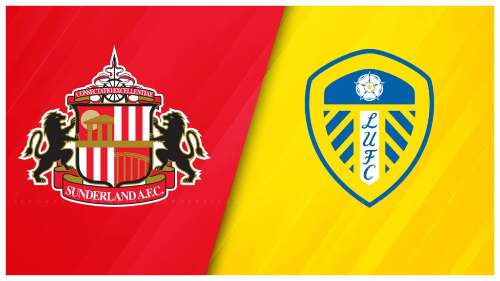 Premier League: Sunderland vs Leeds United – Echilibru în derby-ul nou-promovatelor